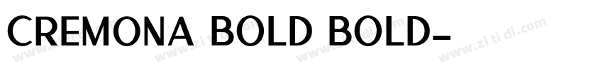 Cremona BOLD BOLD字体转换 Cremona BOLD BOLD字体转换